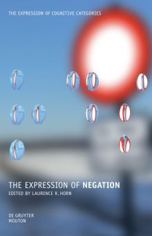 De Gruyter Mouton · The Expression of Cognitive Categories: Negation · Coverserie · 2009
