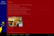 Weinblume Webseite des Weinfachgeschäfts Weinblume, Karlsruhe (seit 1998): <a href="http://www.weinblume.de" target="Websites designed by Frank Benno Junghanns">www.weinblume.de</a>